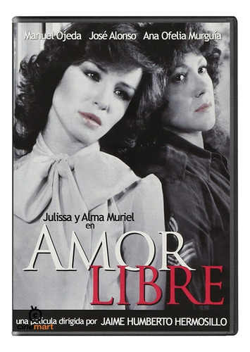 Amor Libre Julissa Alma Muriel Ana Ofelia Murguia Dvd Pelicu