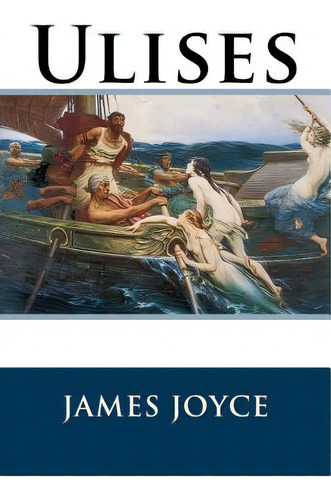 Ulises, De Joyce, James. Editorial Createspace, Tapa Blanda En Español
