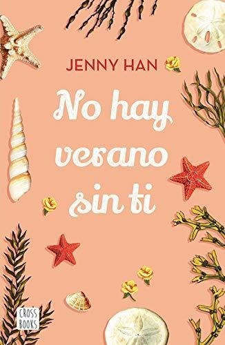No Hay Verano Sin Ti - Han, Jenny, De Han, Je. Editorial Pla Publishing En Español