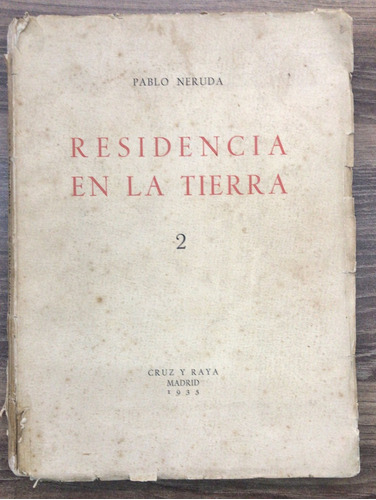 Residencia En La Tierra 2 - Pablo Neruda