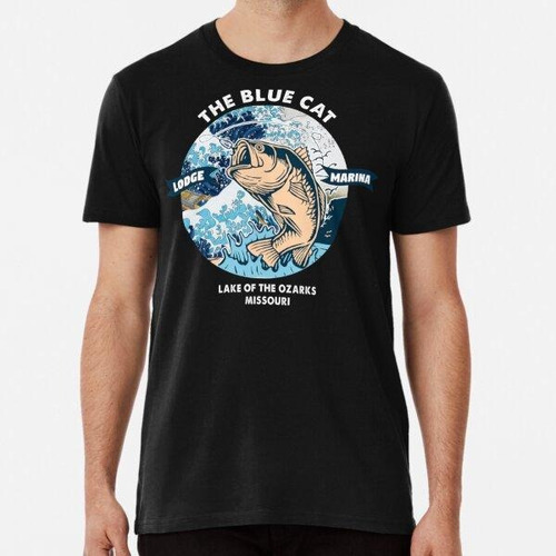 Remera The Blue Cat - Lago De Los Ozarks Missouri Lodge Mari