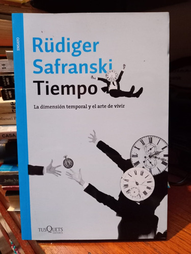 Tiempo. Rüdiger Safranski. Mb.