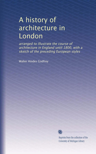 Libro: A History Of Architecture In London: Arranged To Illu