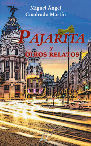 Pajarita Y Otros Relatos - Cuadrado Martin,miguel Angel