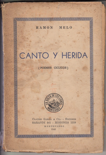 1946 Mercedes Soriano Ramon Melo Poesia Canto Y Herida Raro