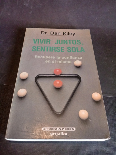 Vivir Juntos, Sentirse Sola  -  Dr. Dan Kiley