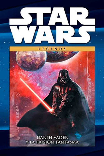 Col. Star Wars Legends 12: Darth Vader Y La Prision Fantasma