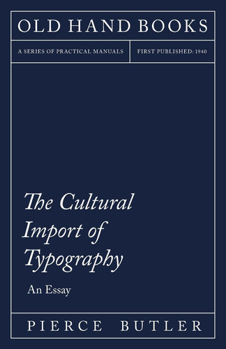 Libro: The Cultural Import Of Typography - An Essay: Includi