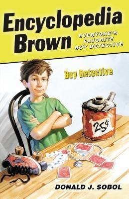 Encyclopedia Brown, Boy Detective - Donald J Sobol