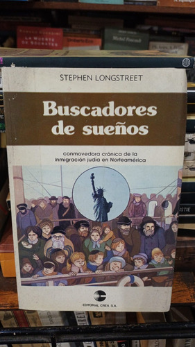 Longstreet - Buscadores De Sueños Inmigracion Judia En Eeuu