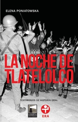 La Noche De Tlatelolco - Elena Poniatowska