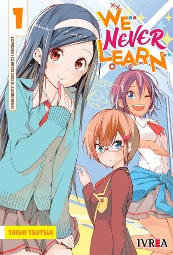 WE NEVER LEARN 1, de Taishi Tsutsui. Serie We Never Learn, vol. 1. Editorial Ivrea, tapa blanda en español, 2021