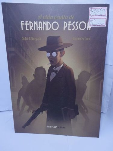 A Vida Oculta De Fernando Pessoa - Em Quadrinhos - Sesi Sp