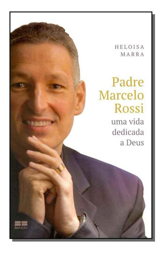 Padre Marcelo Rossi - Uma Vida Dedicada A Deus