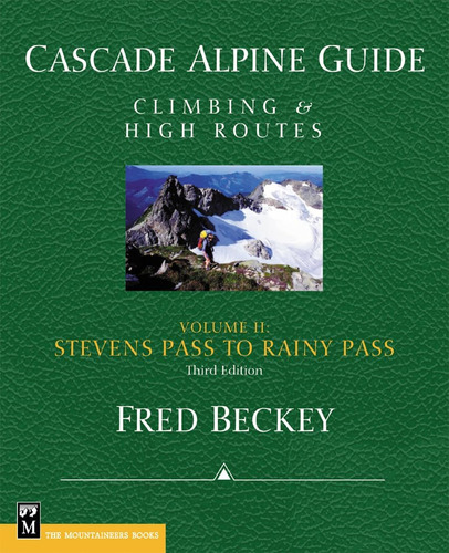 Libro: Cascade Alpine Guide; Stevens Pass To Rainy Pass: Cli