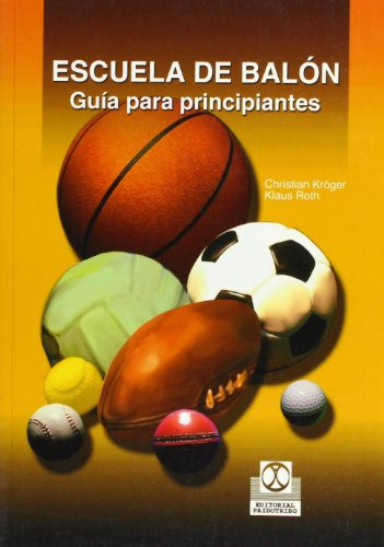 Libro Escuela De Balón De Kroger / Roth