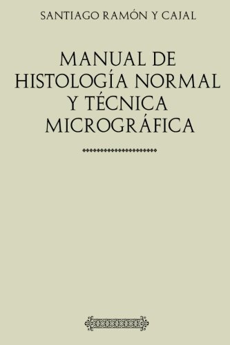 Manual De Histologia Normal Y Tecnica Micrografica