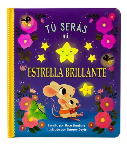 Cuento Infantil: Tu Serás Mi Estrella Brillante, De Bunting, Rose. Editorial Cottage Door Press, Llc, 2023
