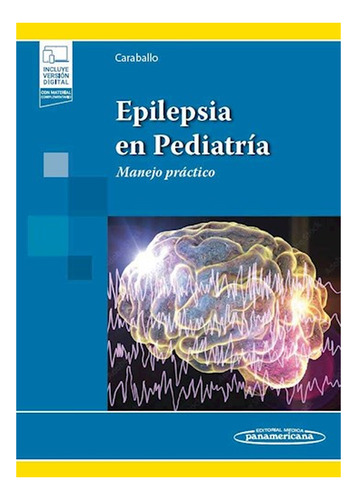 Epilepsia En Pediatría. Manejo Práctico.