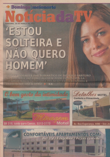 Jornal Noticia: Alinne Moraes / Claudia Raia / Raquel Nunes