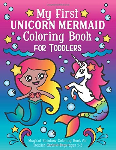 My First Unicorn Mermaid Coloring Book For Toddlers Magical 