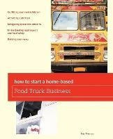 How To Start A Home-based Food Truck Business - Eric Thomas