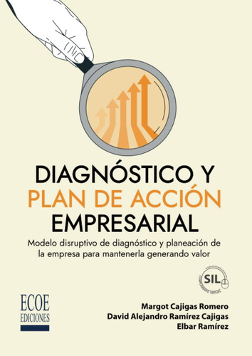 Libro: Diagnóstico Y Plan De Acción Empresarial: Modelo Disr