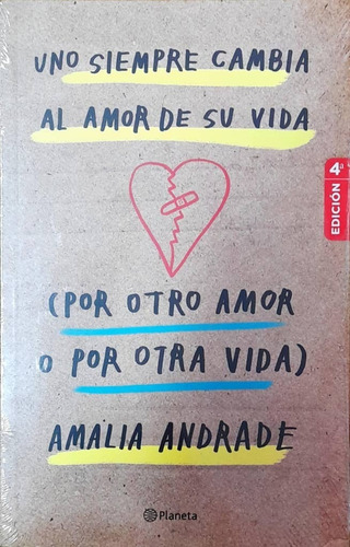 Uno Siempre Cambia El Amor De Su Vida Por Otro Amor O Por Ot