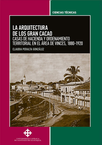 La Arquitectura  De Los Gran Cacao