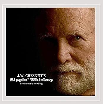 Chesnut Jim J.w. Chesnutøs Sippinø Whiskey Usa Import Cd