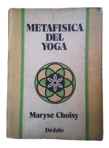 Metafisica Del Yoga Maryse Choisy Z1