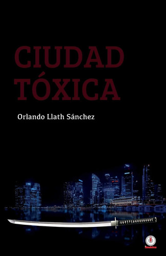 Libro:  Ciudad Tóxica (spanish Edition)