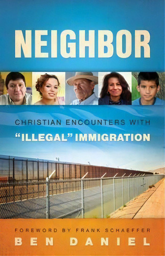Neighbor, De Ben Daniel. Editorial Westminster John Knox Press U S, Tapa Blanda En Inglés