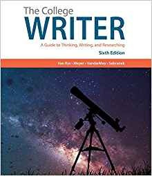 The College Writer A Guide To Thinking, Writing, And Researc