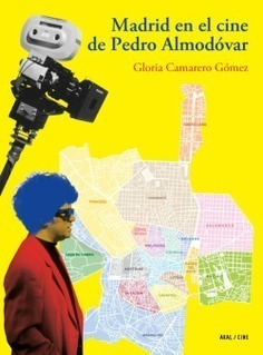 Madrid En El Cine De Pedro Almodóvar, Camarero Gómez, Akal