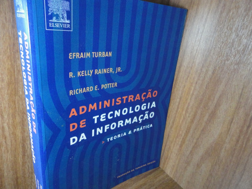 Administração Da Tecnologia Da Informação-teoria E Prática -