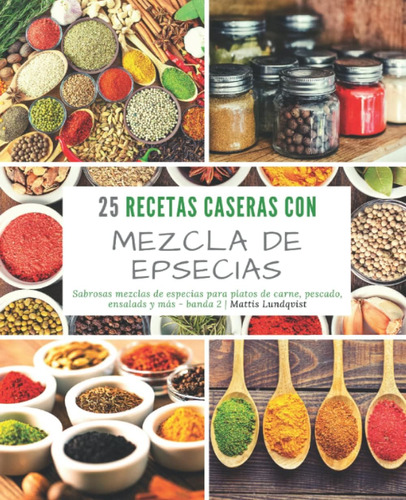 Libro: 25 Recetas Caseras Con Mezcla De Especias - Banda 2: