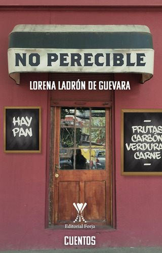 No Perecible / Lorena Ladrón De Guevara