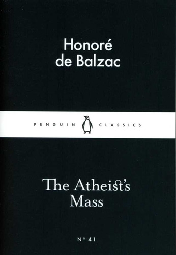 Atheist's Mass, The - De Balzac Honore