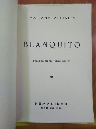 Blanquito Mariano Viñuales 1943 Firmado X Autor E. Humanidad (Usado)