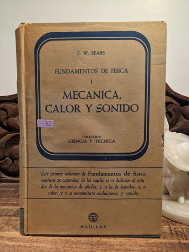 Fundamentos De Física. Mecánica, Calor Y Sonido. Tomo 1.