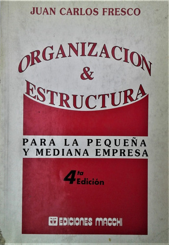 Organizacion & Estructura - Juan Carlos Fresco - Macchi 1993