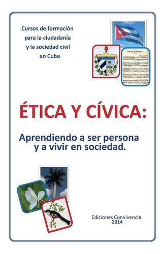 Libro Etica Y Civica (ediciones Convivencia) (spanish E Lhs5
