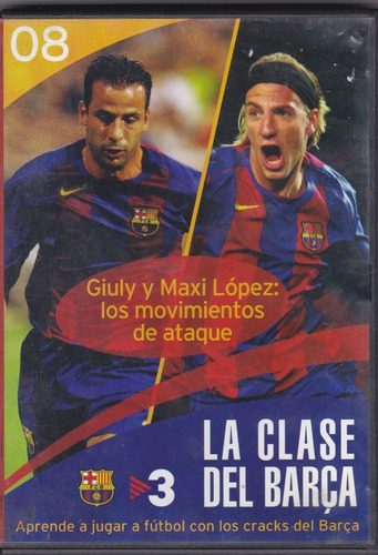 La Clase Del Barça 8 | Giuly Y Maxi López: Los Movimientos 