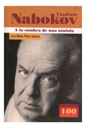 Libro Vladimir Nabokov. A La Sombra De Una Nínfula