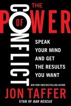 Comprar Libro The Power Of Conflict: Speak Your Mind And Get The ...