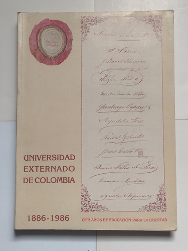 Universidad Externado De Colombia : 1886 1986 Cien Años 