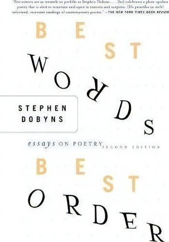 Best Words, Best Order, De Stephen Dobyns. Editorial Palgrave Usa, Tapa Blanda En Inglés
