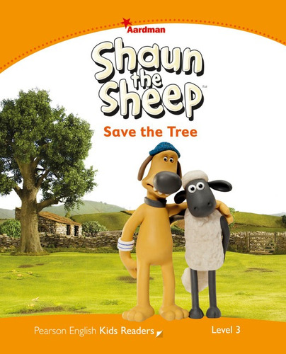 Level 3: Shaun The Sheep Save the Tree, de Harper, Kathryn. Editora Pearson Education do Brasil S.A. em inglês, 2014