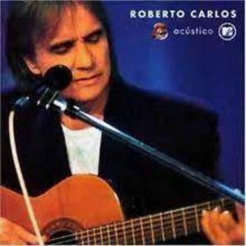 Cd Roberto Carlos Acústico